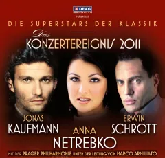 Bild zum Event 'KAUFMANN - NETREBKO - SCHROTT'